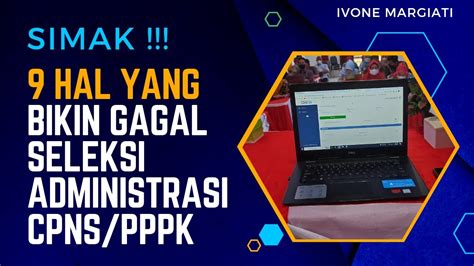 14 Hal Yang Bikin Gagal Seleksi Administrasi Casn Atau Cpns 2024