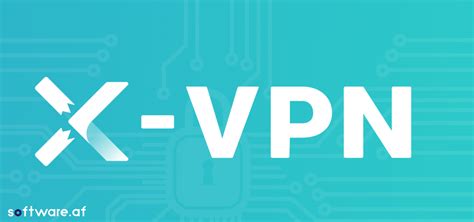 دانلود X Vpn فیلترشکن ایکس وی پی ان برای کامپیوتر Softwareaf