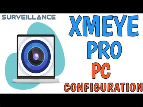 XMEYE PRO PC CONFIGURATION YouTube