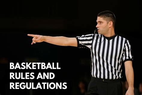 Basketball Rules and Regulations: A Guide