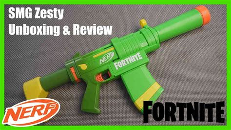 Nerf Fortnite Smg Zesty Unboxing Review A Collector S Viewpoint