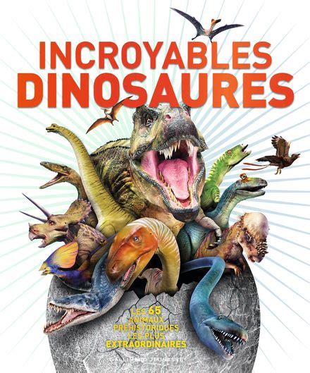 Documentaires Incroyables dinosaures Encyclopédie Gallimard Jeunesse