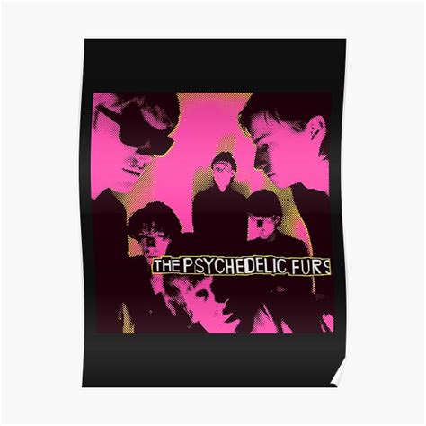 Psychedelic Furs 2 Poster By Awosa Redbubble