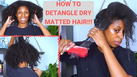 How To Detangle Dry Matted Natural Hair Easily Soften And Detangle Dry Type 4 Hair Youtube