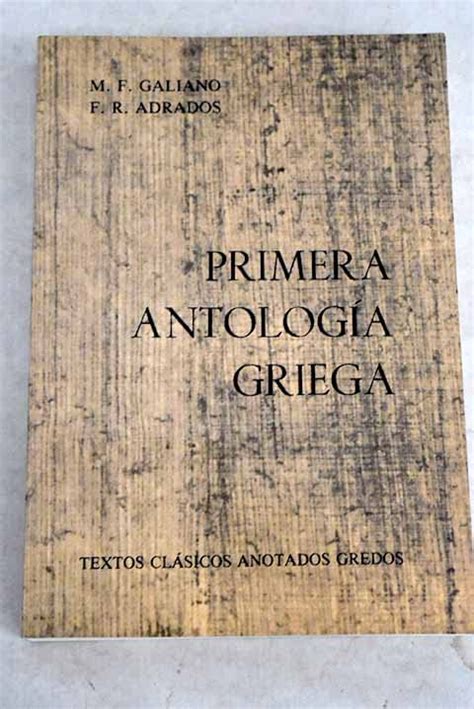 Primera Antologia Griega Anotado By Manuel F Galiano Goodreads