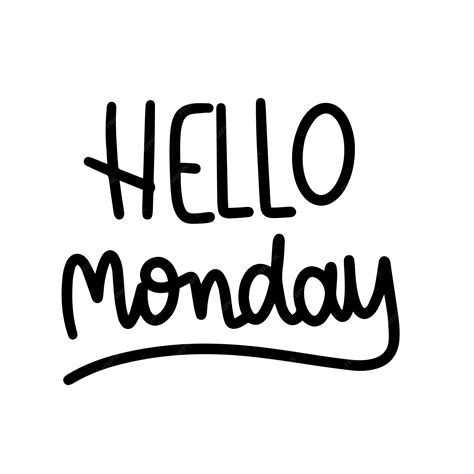 Premium Vector Hello Monday Inscription Handwriting Text Banner Hello