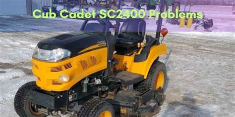 Cub Cadet SC2400 Problems Fix Yourself Easy Guide Lawn Trend