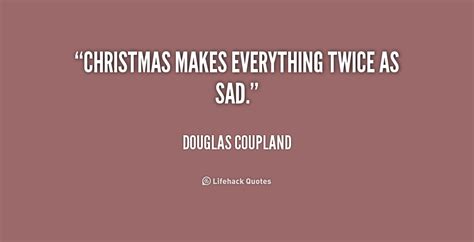 Quotes About Sad Christmas 21 Quotes