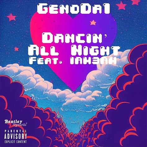 Genoda1 Feat Iam3am Dancin All Night Lyrics Genius Lyrics