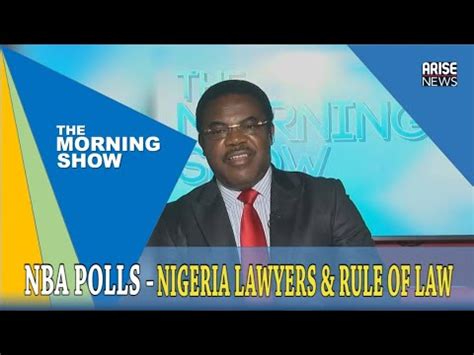 Rule Of Law Has Not Worked Because Of Executive Lawlessness In Nigeria