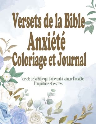 Versets De La Bible Anxi T Coloriage Et Journal Un Livre De Coloriage