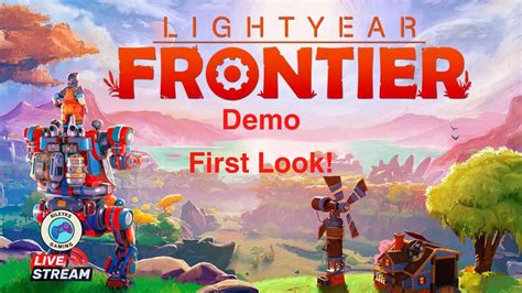 Live First Look Demo Lightyear Frontier Rileyksgaming Youtube