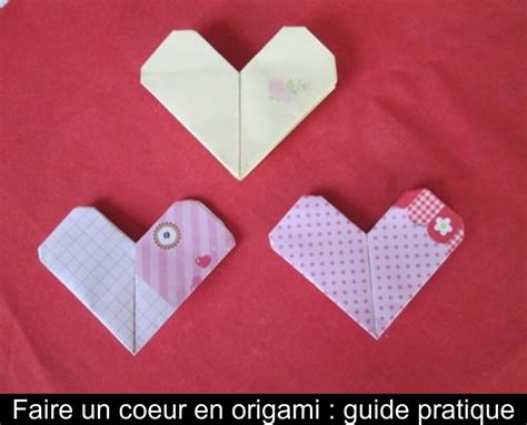 Faire Un Coeur En Origami Guide Pratique