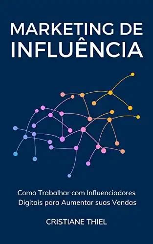 Marketing De Influência Como Trabalhar Com Influenciadores Digitais