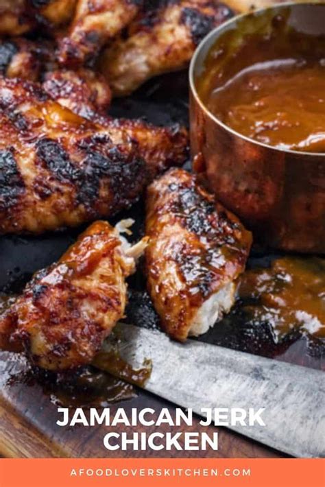 Jamaican Jerk Chicken Recipe A Food Lovers Kitchen