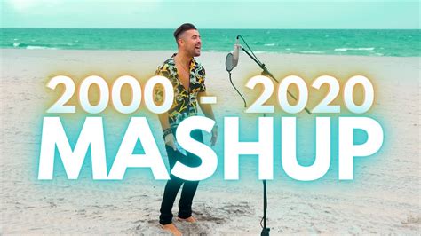 2000 2020 Mashup Michael Constantino Youtube