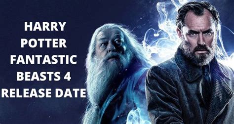 Harry Potter Fantastic Beasts 4 Release Date: When Can We Expect the ...