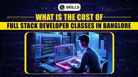 What Is The Cost Of Full Stack Developer Classes In Bangalore