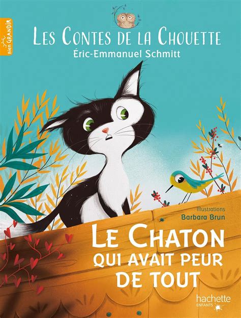 Le Chaton Qui Avait Peur De Tout Eric Emmanuel Schmitt Barbara