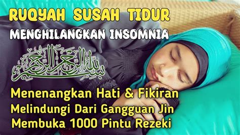 Ruqyah Insomniyah Sulit Tidur Malam Ruqyah Khusus Untuk Penderita