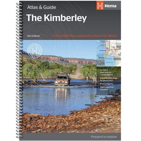 Hema Map Book The Kimberley Atlas And Guide 6th Ed 10 Top 4wd Tracks