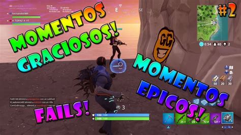 Momentos Graciosos Fails Momentos Epicos L 2 L Fortnite Battle Royale Youtube