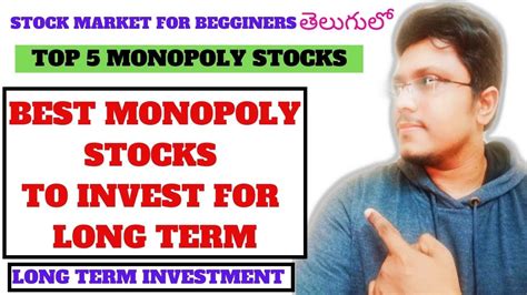 Top 5 Monopoly Stocks Best Monopoly Stocks To Invest For Long Term