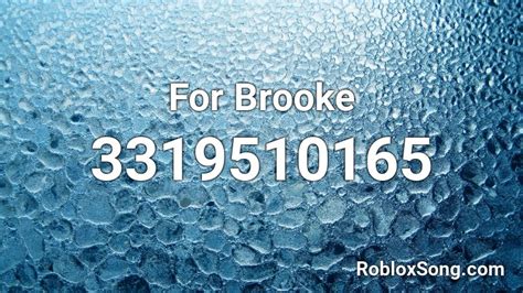 For Brooke Roblox Id Roblox Music Codes