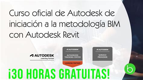 BIM 2 de 10 Curso oficial de Autodesk de iniciación a la metodología