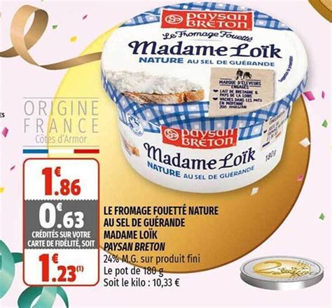 Promo Le Fromage Fouett Nature Au Sel De Gu Rande Madame Lo K Paysan