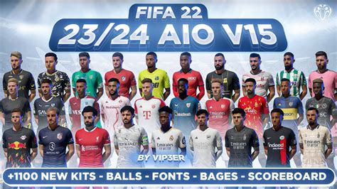 23 24 AIO Kits V15 Mod For FIFA 22 1100 Kits New Balls New Fonts