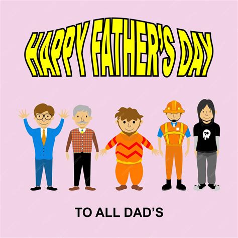 Premium Vector Happy Fathers Day To All Dads