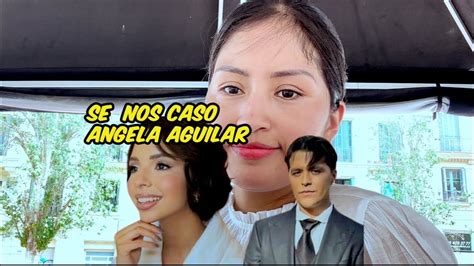 ANGELA AGUILAR SE NOS CASO TU GANASTE EL PERDIO YouTube