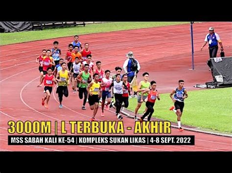 3000 Meter Lelaki Terbuka Akhir MSS Sabah Kali Ke 54 Kompleks