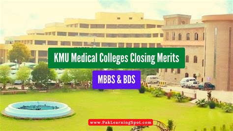 Kmu Government Medical Colleges Mbbs Closing Merits