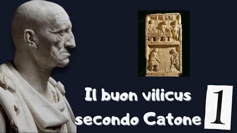 Il Buon Vilicus Secondo Catone Il Censore YouTube