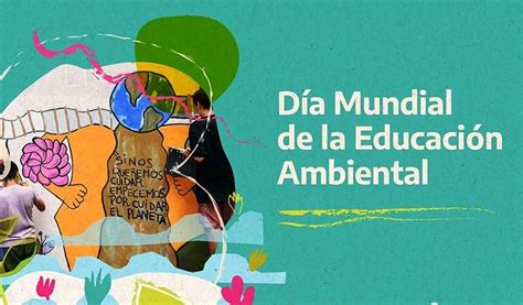 26 De Enero Es El Día Mundial De La Educación Ambiental 25 Digital