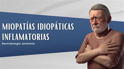 Tratamiento Miopat As Idiop Ticas Inflamatorias Youtube