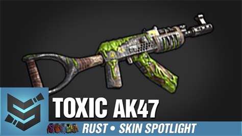 Rust Skin Spotlight • Toxic Ak 47 Youtube