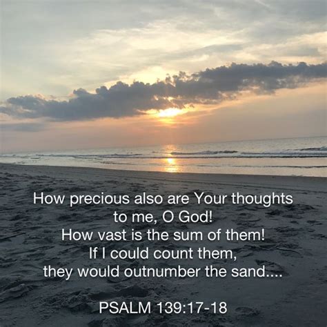 Psalms 139 17 18 How Precious Also Are Your Thoughts To Me O God How