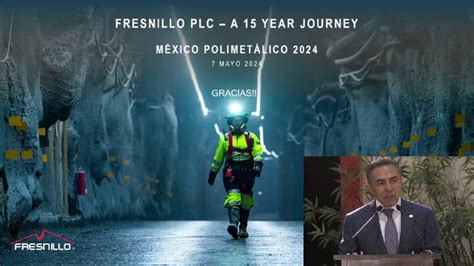 Octavio Alv Drez Habla De La Historia Y Proyectos De Fresnillo Plc