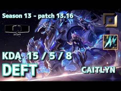 KRサーバー GMDK Deft ケイトリン Caitlyn VS ゼリ Zeri Patch13 16 KR