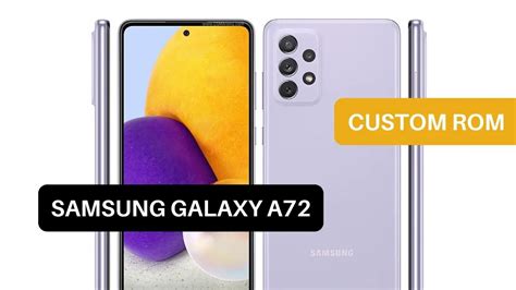 Samsung Galaxy A72 Custom Rom Installation Easiest Way