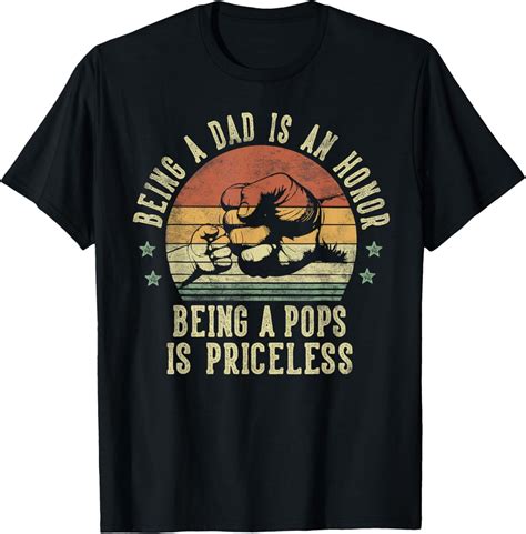 Hot Trending T Shirt With Being A Dad Is An Honor Being A Pops Is