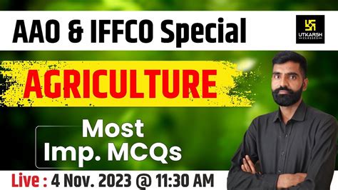 Agriculture Imp Mcqs 1 Agronomy Aao And Iffco Special Class Gyarsi Lal Sir Youtube