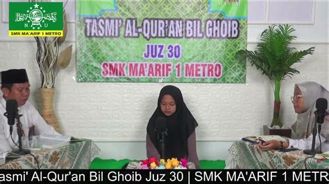 Tasmi Al Qur An Bil Ghoib Juz 30 SMK MA ARIF 1 METRO Peserta 3 YouTube