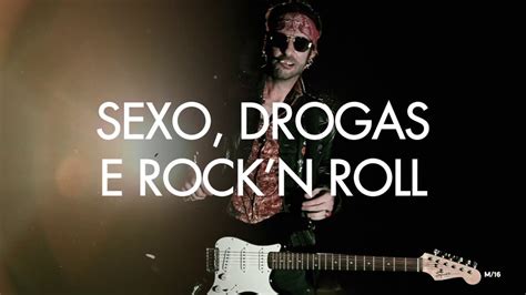 Sexo Drogas E Rockn Roll 2019 Youtube