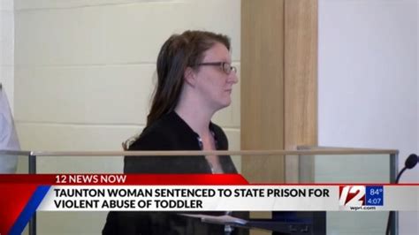 Taunton Woman Sentenced To State Prison For Assault Of 2 Year Old