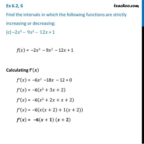 Ex 6 2 6 For F X 2x 3 9x 2 12x 1 Find Strictly Increasin