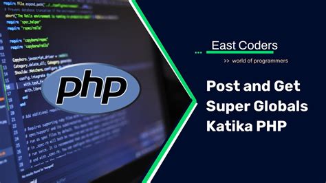 18 Post And Get Super Globals Katika PHP Jifunze Kutengeneza